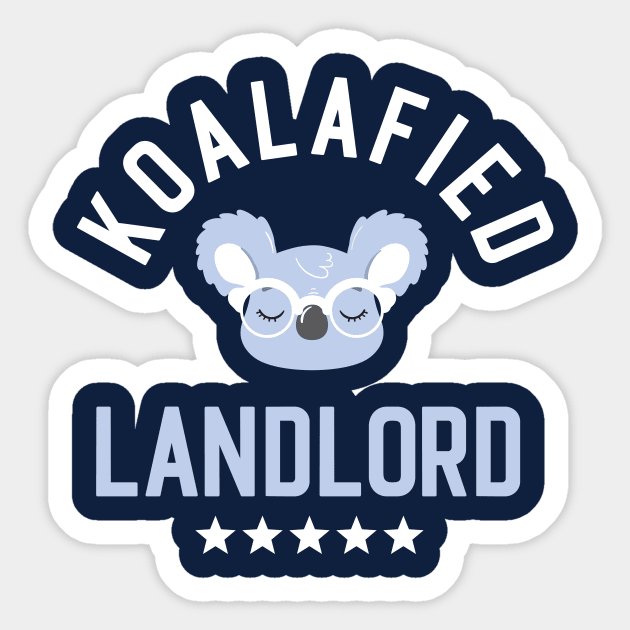 Koalafied Landlord - Funny Gift Idea for Landlords Sticker by BetterManufaktur